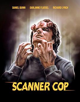 91猎奇《超能特警 Scanner Cop》免费在线观看