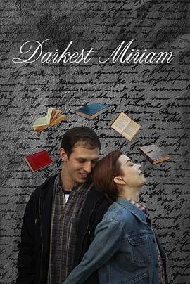 91爆料网《至暗米里亚姆 Darkest Miriam》免费在线观看